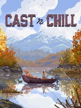Cast n Chill