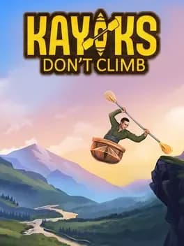 Kayaks Don't Climb