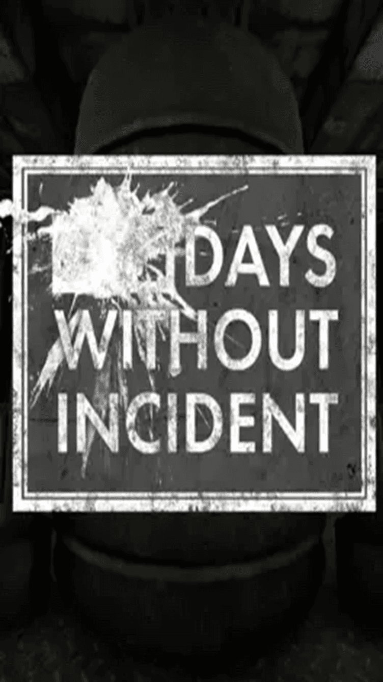Days Without Incident
