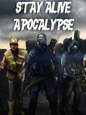 Stay Alive: Apocalypse