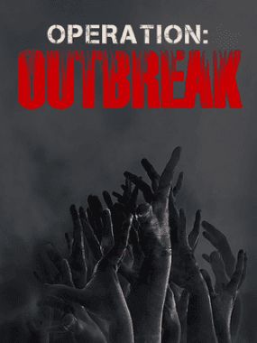 Operation: Outbreak