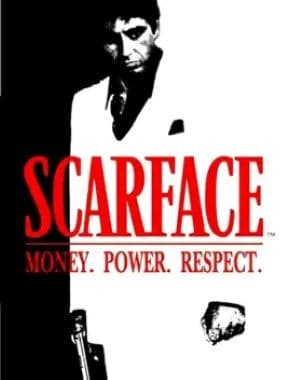 Scarface: Money. Power. Respect