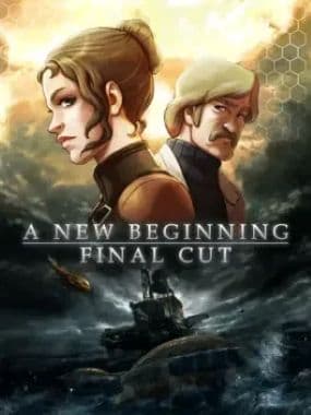 A New Beginning: Final Cut