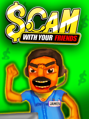 Scam With Your Friends