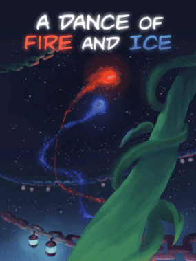 A Dance of Fire and Ice