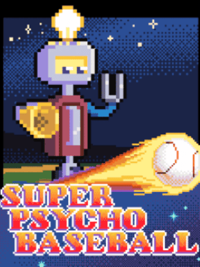 Super Psycho Baseball
