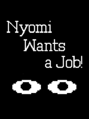 Nyomi Wants a Job!