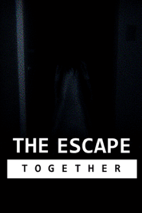 The Escape: Together