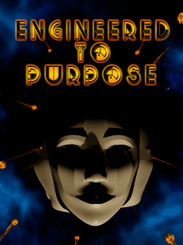 Engineered to Purpose