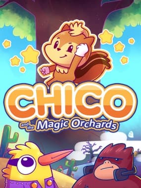 Chico and the Magic Orchards