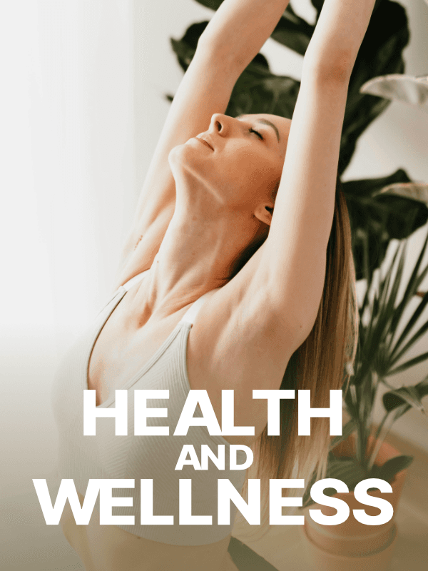 Health and Wellness