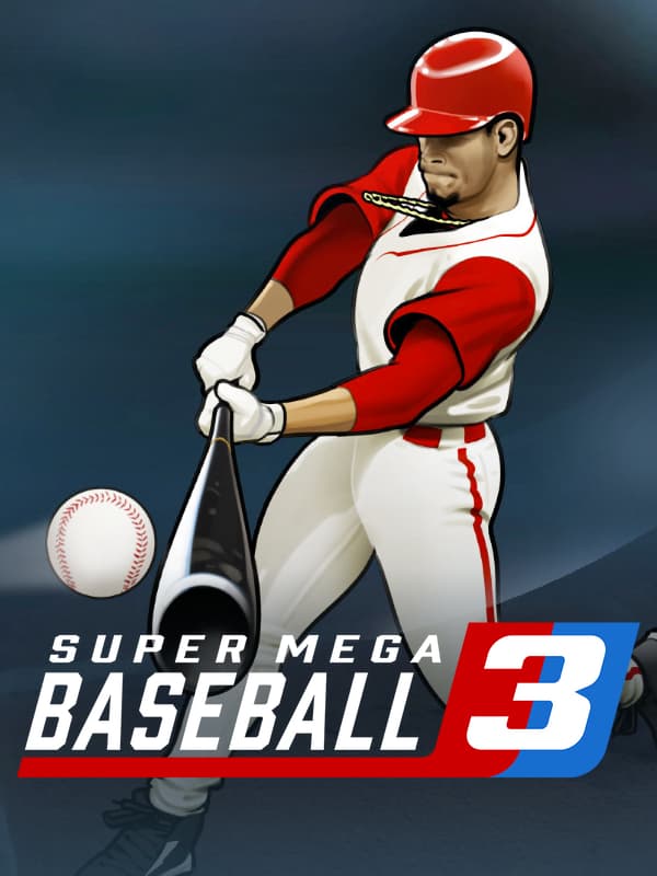Super Mega Baseball 3